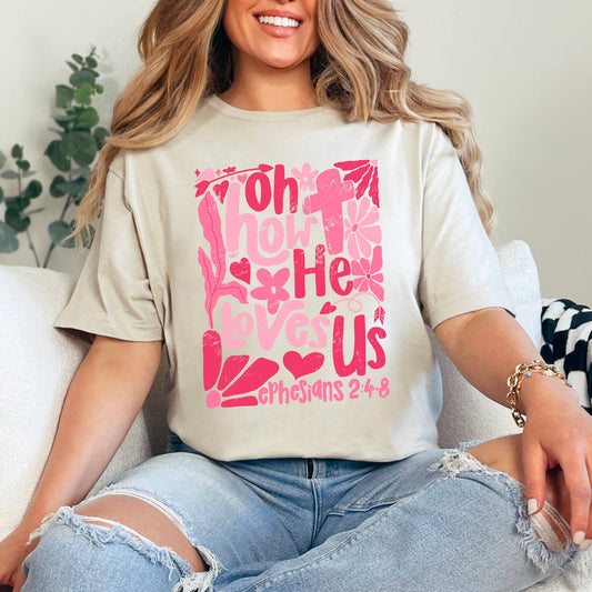 Oh How He Loves Us Boho Floral  Graphic Shirt  | Gildan