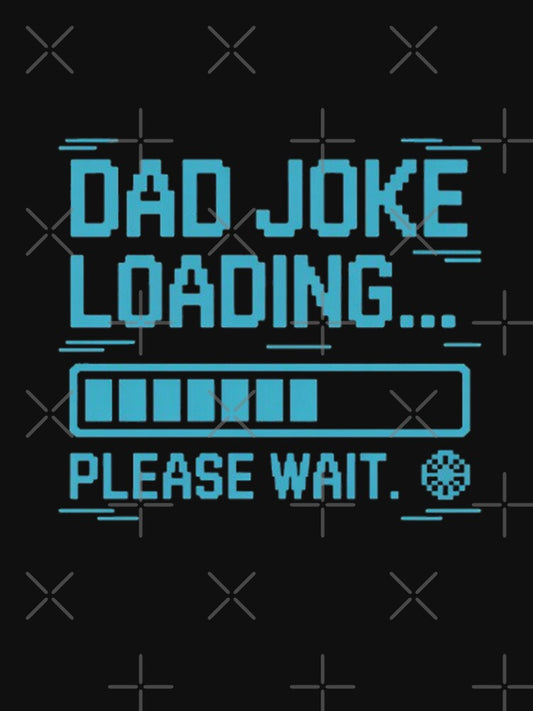 Dad Joke Loading Please Wait – Funny Tech Dad Shirt by cookigraphic Unisex T-shirt, Sweatshirt, Hoodie, Long Sleeve Tee