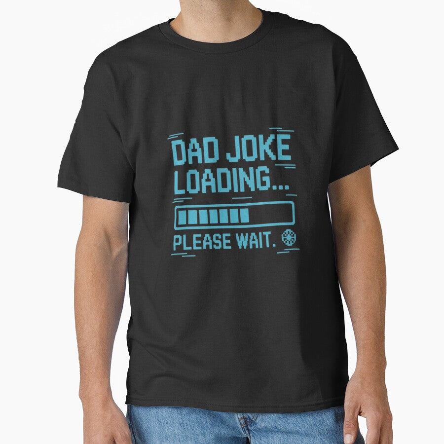 Dad Joke Loading Please Wait – Funny Tech Dad Shirt by cookigraphic Unisex T-shirt, Sweatshirt, Hoodie, Long Sleeve Tee