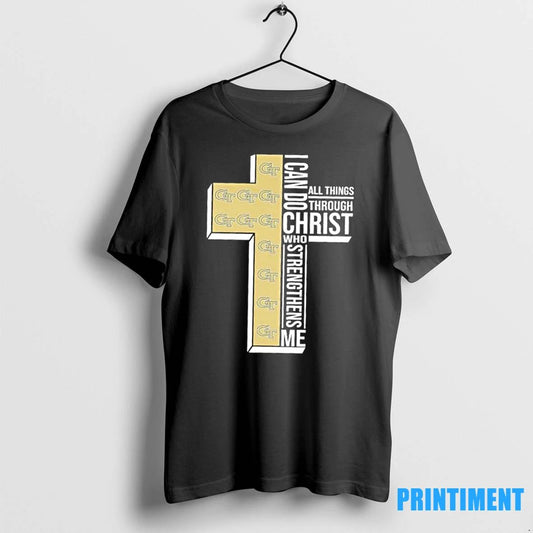 I Can Do All Things Through Christ Who Strengthens Me Georgia Tech Football Cross Tshirts Unisex T-shirt, Sweatshirt, Hoodie, Long Sleeve Tee